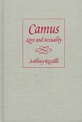 Camus: Love and Sexuality 0813015898 Book Cover