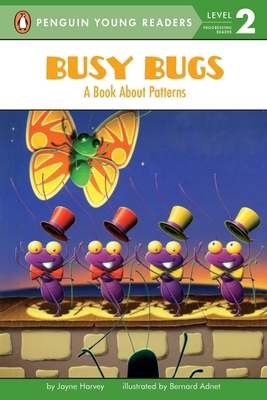 Busy Bugs: A Book about Patterns 0448431599 Book Cover