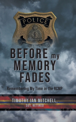 Before My Memory Fades: Remembering My Time in ... 1039188559 Book Cover