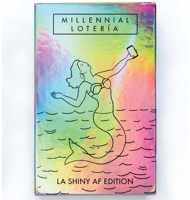 Millennial Loteria: La Shiny AF Edition 1950968200 Book Cover