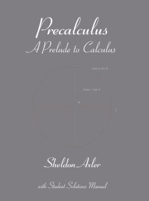 Precalculus: A Prelude to Calculus 0470416742 Book Cover