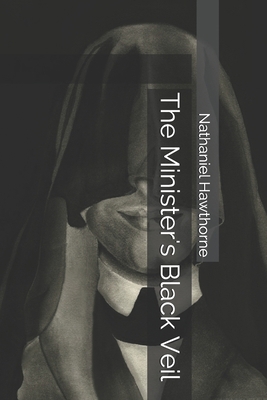 The Minister's Black Veil 170241275X Book Cover