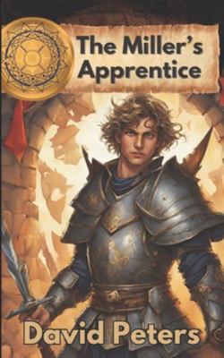 The Miller's Apprentice 1739412486 Book Cover