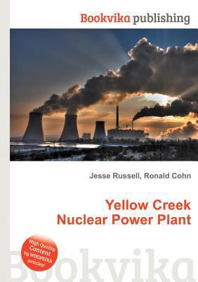 Yellow Creek Nuclear Power Plant 5511932140 Book Cover