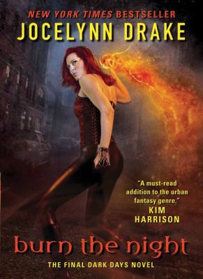 Burn the Night: The Final Dark Days Novel B005B08R7W Book Cover