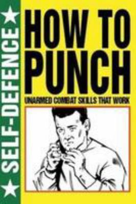 How to Punch (Self Defence) 1782740880 Book Cover