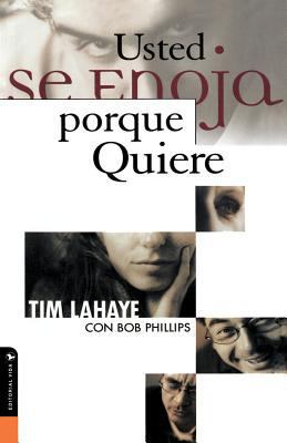 Usted Se Enoja Porque Quiere [Spanish] 0829714022 Book Cover