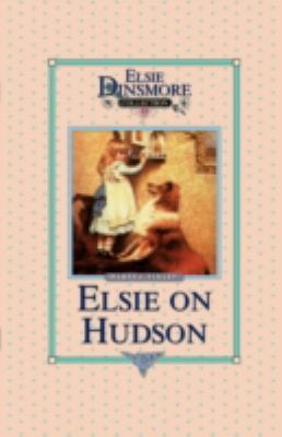 Elsie on the Hudson, Book 23 1589605225 Book Cover