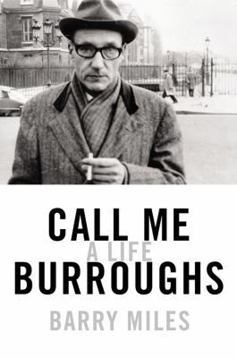 Call Me Burroughs: A Life 1478981814 Book Cover