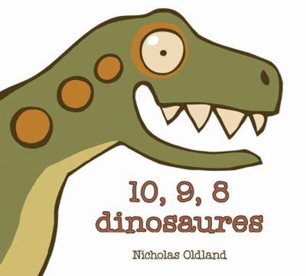 10, 9, 8 Dinosaures = Dinosaur Countdown [French] 1443120421 Book Cover