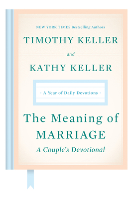 The Meaning of Marriage: A Couple's Devotional:... 0525560777 Book Cover
