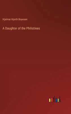 A Daughter of the Philistines 3385105099 Book Cover