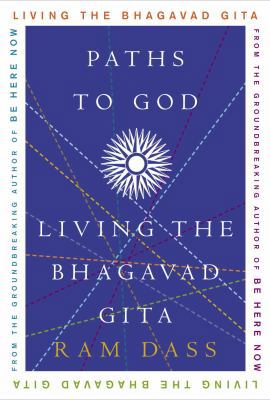 Paths to God: Living the Bhagavad Gita 1400054028 Book Cover