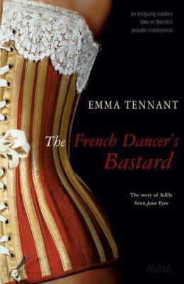 The French Dancer's Bastard 1904559239 Book Cover