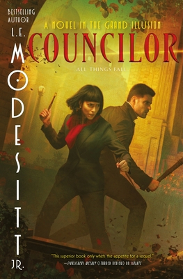 Councilor: A Novel in the Grand Illusion 1250814456 Book Cover