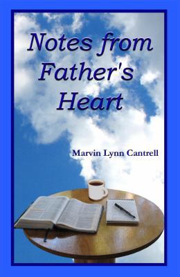 Notes from Father's Heart 0984839801 Book Cover
