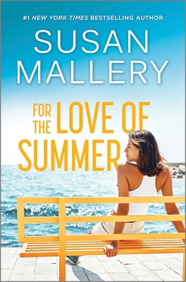 For the Love of Summer: A Summer Beach Read 0778368203 Book Cover