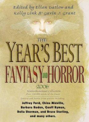 The Year's Best Fantasy and Horror 2006: 19th A... 0312356145 Book Cover