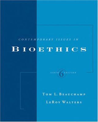 Contemporary Issues in Bioethics (with InfoTrac) 0534584411 Book Cover