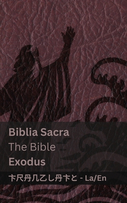 Biblia Sacra / The Bible (Exodus): Tranzlaty La... [Latin] 1835667570 Book Cover