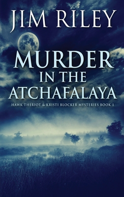 Murder in the Atchafalaya [Large Print] 4824114322 Book Cover