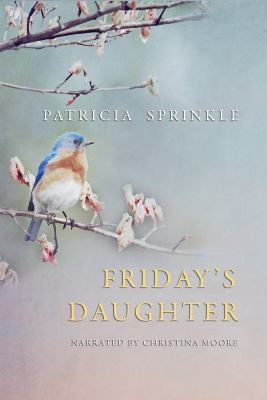 Friday's Daughter 1456121804 Book Cover
