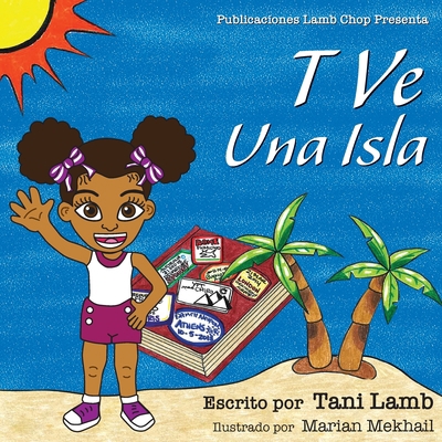 T Ve una Isla [Spanish] [Large Print] 0998394149 Book Cover