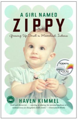 A Girl Named Zippy: Growing Up Small in Moorela... 1417627808 Book Cover