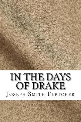In the Days of Drake 1729521916 Book Cover