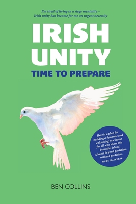 Irish Unity: Time to Prepare 1804250619 Book Cover