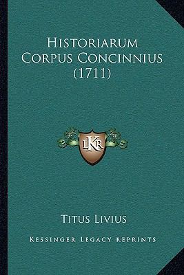 Historiarum Corpus Concinnius (1711) [Latin] 1166213889 Book Cover