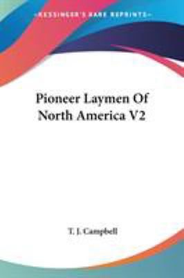 Pioneer Laymen Of North America V2 1428656243 Book Cover