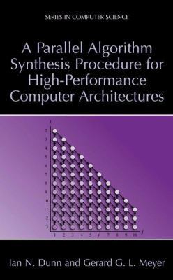 A Parallel Algorithm Synthesis Procedure for Hi... 1461346584 Book Cover