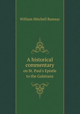 A historical commentary on St. Paul's Epistle t... 5518813805 Book Cover