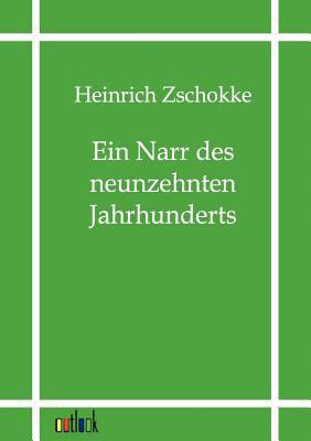 Ein Narr Des Neunzehnten Jahrhunderts [German] 3864035244 Book Cover