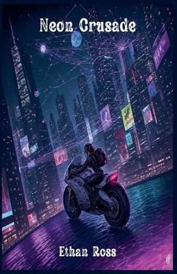 Neon Crusade B0GGMDWDY2 Book Cover