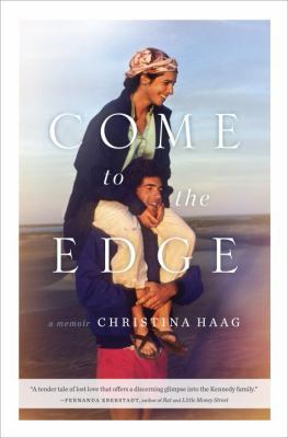 Come to the Edge: A Memoir 0385523173 Book Cover