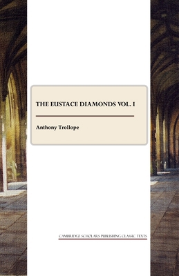 The Eustace Diamonds Vol. I 184718698X Book Cover