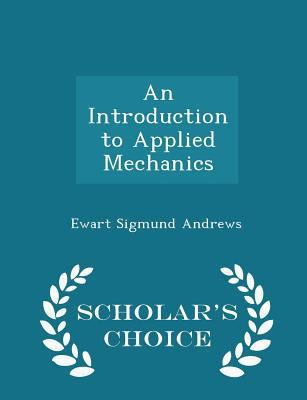 An Introduction to Applied Mechanics - Scholar'... 1298203147 Book Cover