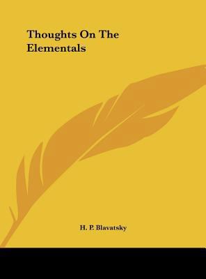 Thoughts on the Elementals 1161526501 Book Cover