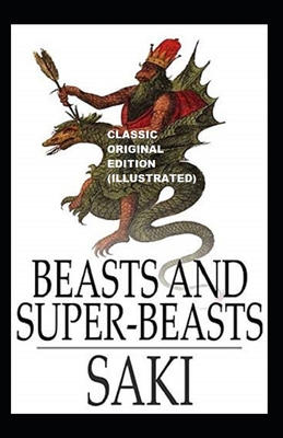 Beasts and Super-Beasts Illustrated B08W3MCFQZ Book Cover