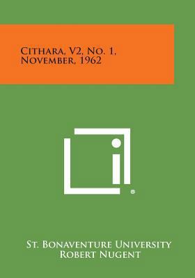 Cithara, V2, No. 1, November, 1962 1258677083 Book Cover