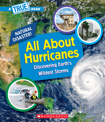 All about Hurricanes (a True Book: Natural Disa... 1338769642 Book Cover