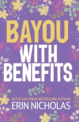 Bayou With Benefits 1952280532 Book Cover