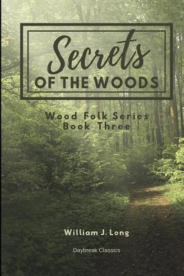 Secrets of the Woods: Wood Folk Series Book Three 1097618293 Book Cover