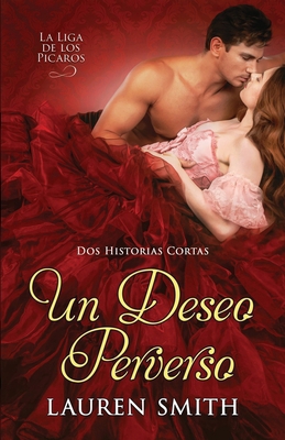 Un Deseo Perverso [Spanish] 1956227776 Book Cover
