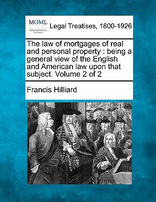 The Law of Mortgages of Real and Personal Prope... 1240018169 Book Cover