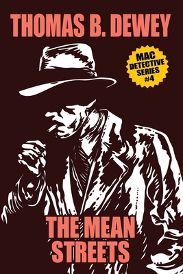 The Mean Streets: Mac #4 1479453099 Book Cover