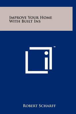 Improve Your Home with Built Ins 125822867X Book Cover