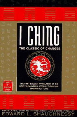 I Ching: The Classic of Changes 0345421124 Book Cover